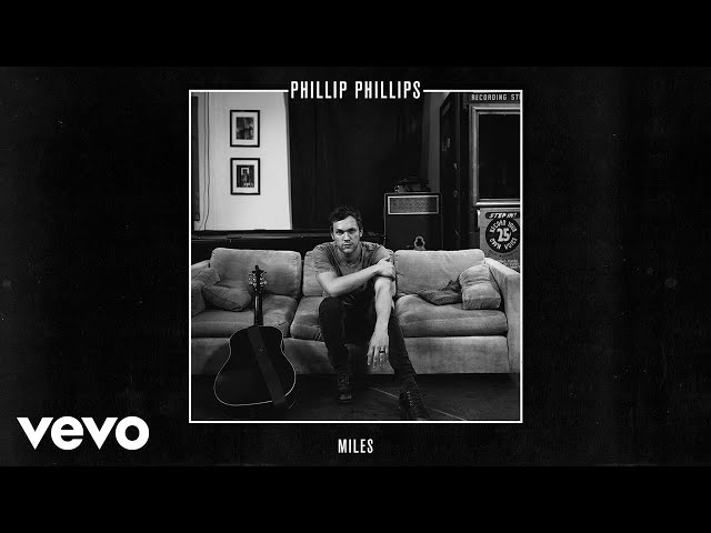 Phillip Phillips - Miles (Audio)
