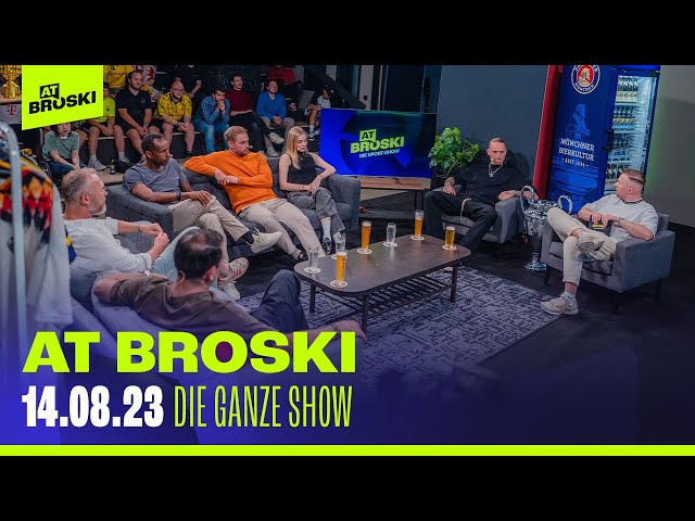 At Broski - Die Sport Show - KOMPLETTE Show vom 14. August 2023 🔥🔥