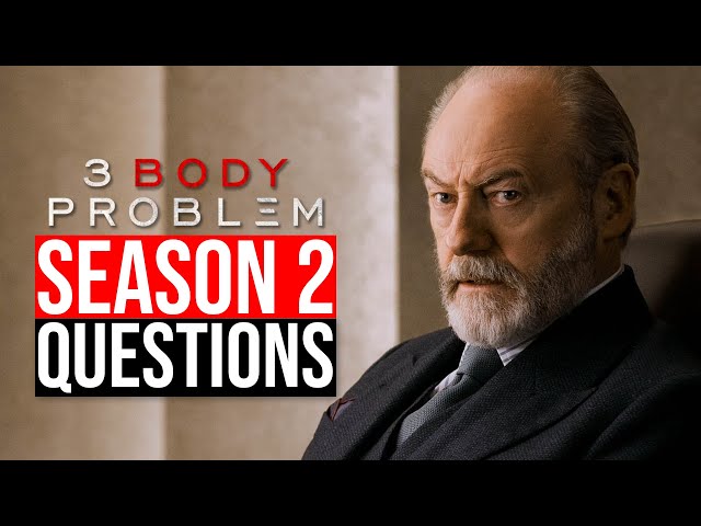 3 Body Problem Season 2 Burning Questions | Netflix