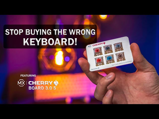 Watch This Before Buying A Mechanical Keyboard, featuring Cherry MX