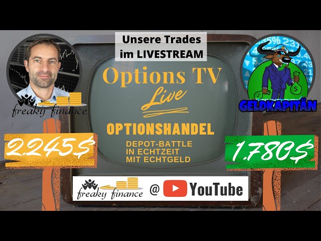 Options TV LIVE: freaky finance vs. Geldkapitän - Monatsergebnis Mai und neue Livetrades