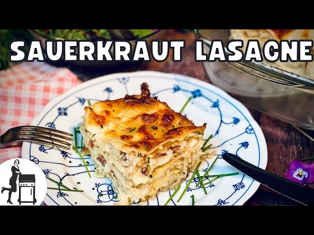 Sauerkraut Lasagne | Italienischer Klassiker auf Deutsch | Die Frau am Grill