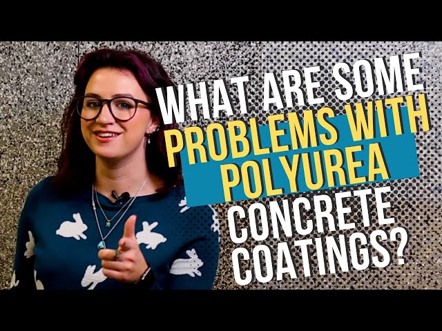Problems with a Polyurea Concrete Coating (or Polyaspartic)