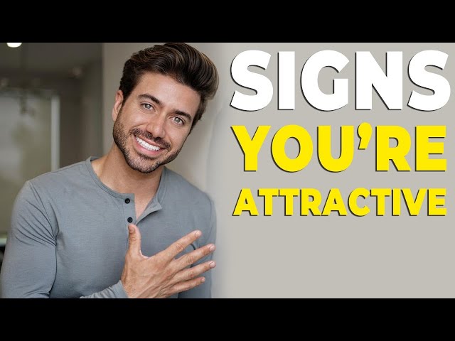 5 Signs You’re MORE ATTRACTIVE Than You Think | Alex Costa