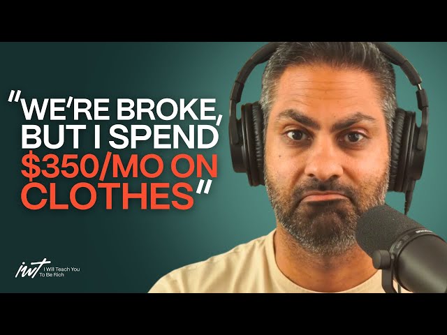 “We’re broke…but I spend $350/mo on clothes”