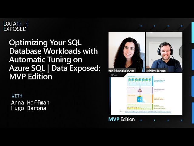 Optimizing Your SQL Database Workloads w/ Automatic Tuning on Azure SQL | Data Exposed: MVP Edition