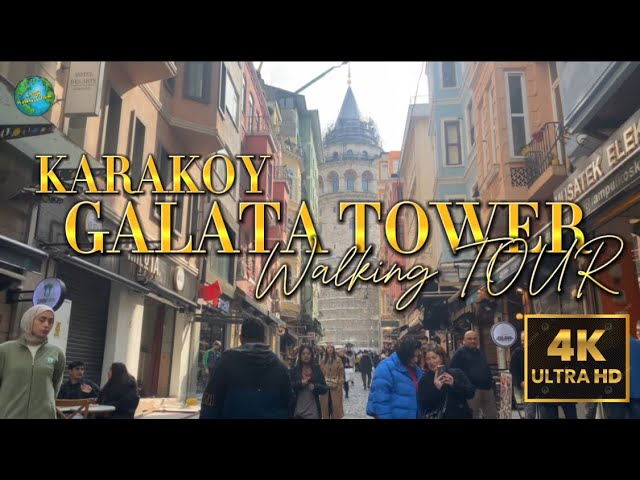 TURKEY ISTANBUL CIYT 2024 KARAKOY - GALATA DISTRICT 4K WALKING TOUR - ULTRA HD CITY TOUR