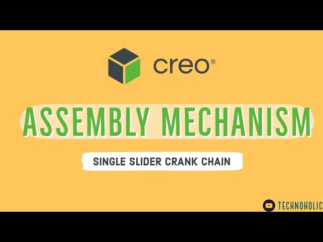 Creo Assembly Mechanism