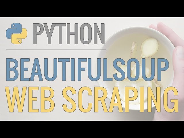 Python Tutorial: Web Scraping with BeautifulSoup and Requests