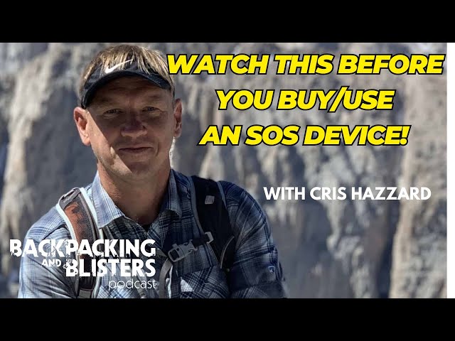 Watch This Before You Buy or Use An SOS Device! (with Cris 'Hiking Guy' Hazzard)