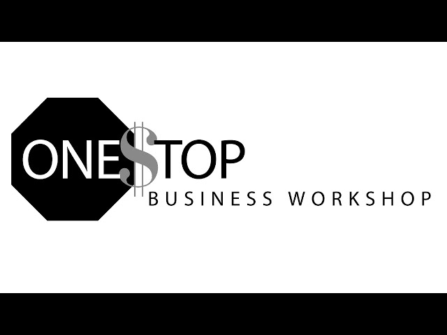 One Stop Business Workshop Season 5: Who's Got the $