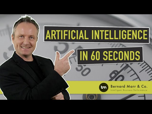 What Is Artificial Intelligence (AI) In 60 seconds