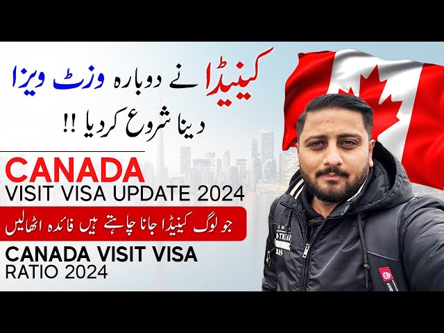 Canada Visit Visa Update 2024 - Canada Visa Ratio - Golden time now to Apply Canada Visa