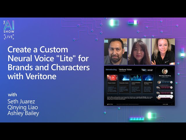 The AI Show: Ep 56 | Create a Custom Neural Voice "Lite" for Brands and Characters with Veritone