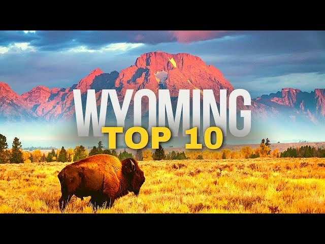 10 Best Places to Visit in WYOMING 2024 | US Travel Guide