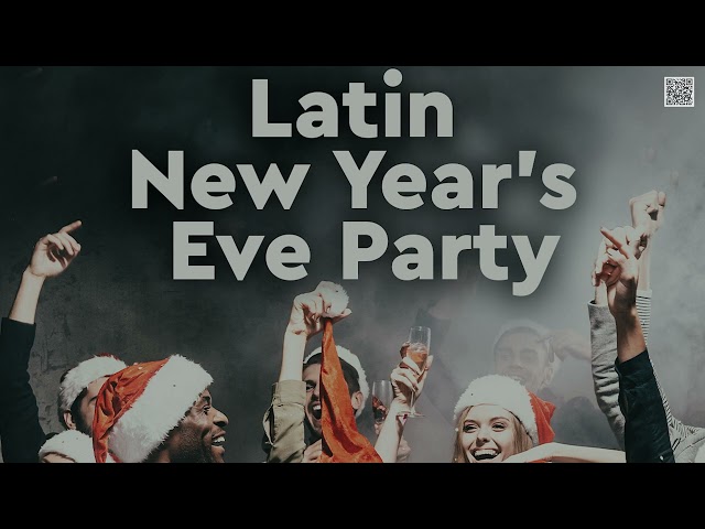 Latin New Year's Eve Party 🎉 Best Latino Hits 2023