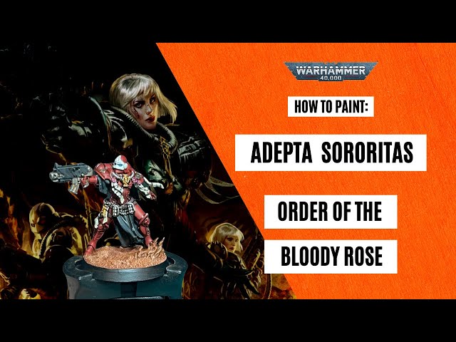 How to Paint: Adepta Sororitas - Order of the Bloody Rose