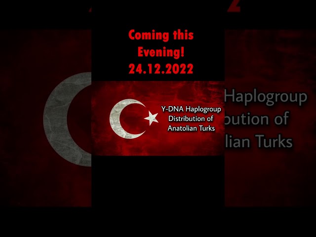 #shorts The Y-DNA Haplogroups of Türkiye coming this evening 24.12.22