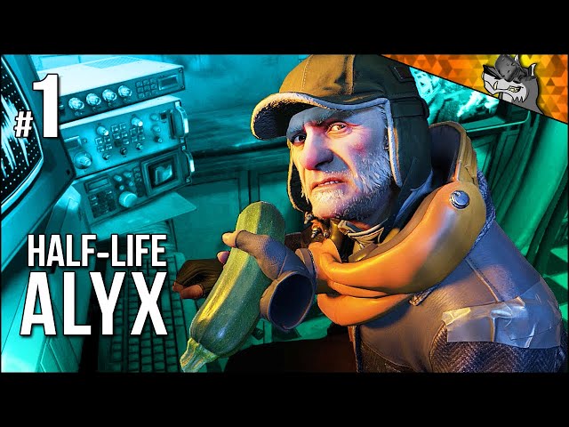 Half-Life: Alyx | Part 1 | 13 Years Later, Back To City 17!