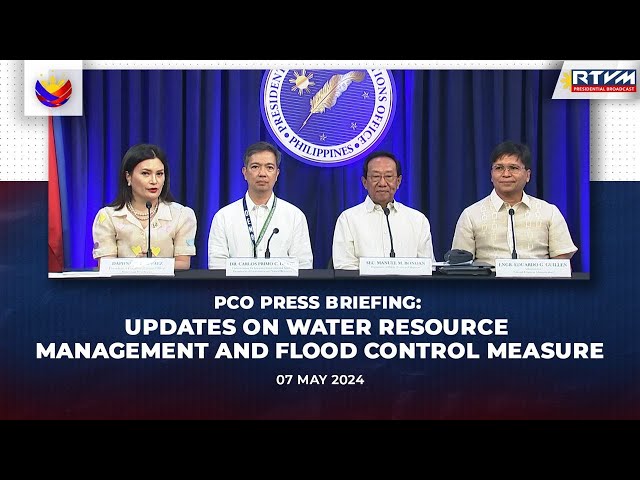 PCO Press Briefing with DPWH, DENR & NIA 5/07/2024