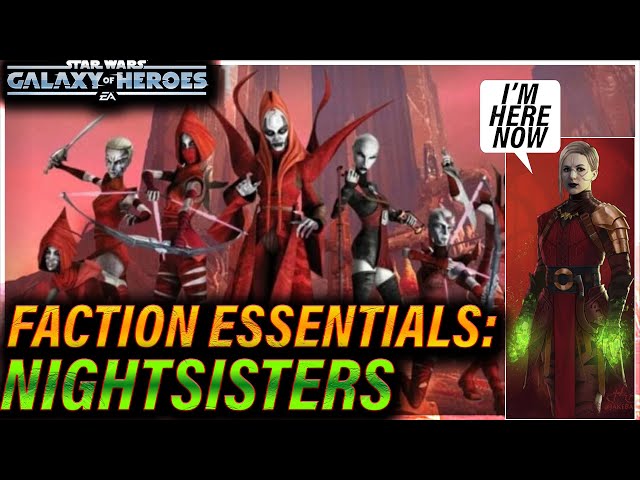 Faction Essentials: NIGHTSISTERS - MODDING, STRATEGY, ZETAS #swgoh #galaxyofheroes #starwars
