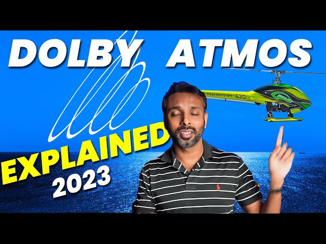 Dolby Atmos Finally Explained !