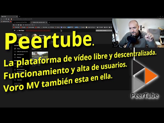 Peertube. la plataforma de vídeo, libre. Funcionamiento y alta de usuarios. Voro MV está en ella.