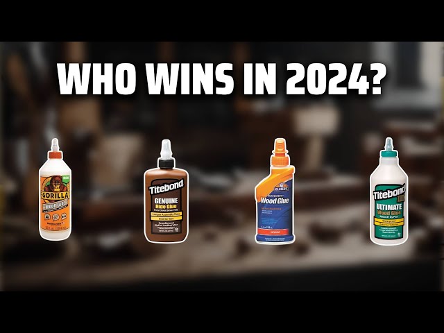 The Best Wood Glue in 2024 - Must Watch Before Buying!