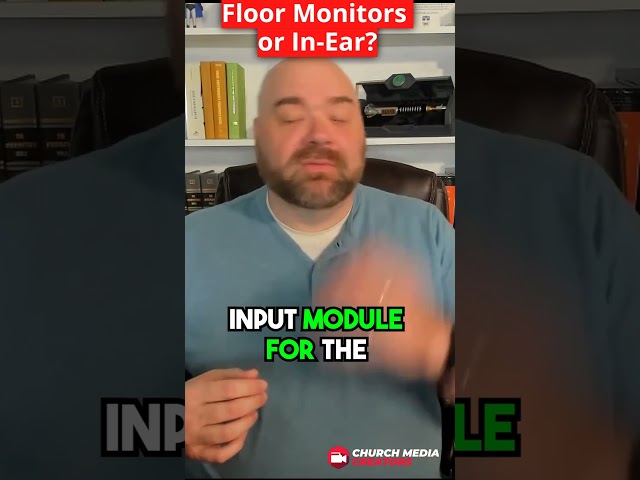 Floor Monitors or In Ear or both