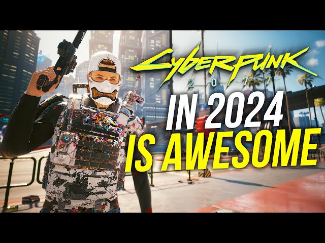 Why You Should Absolutely Play Cyberpunk 2077 in 2024
