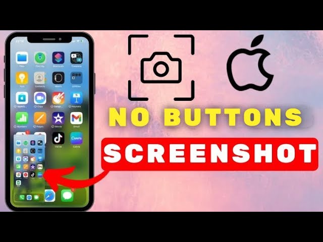 How to Screenshot on iPhone Without Buttons