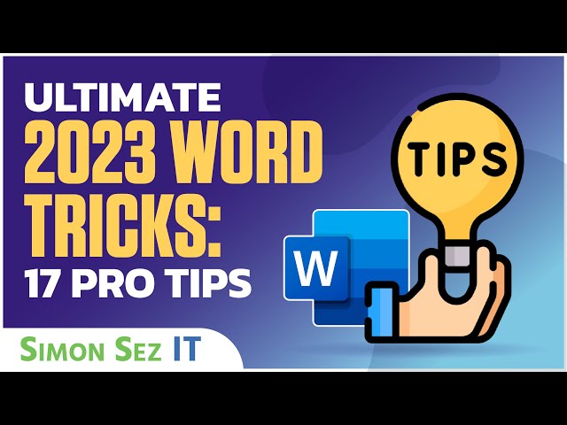Microsoft Word Tips and Tricks: 17 Pro Tips