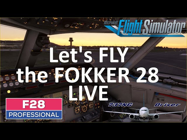 JustFlight FOKKER 28 Professional LIVE | Let's FLY the new STUDY LEVEL Airliner | Real Airline Pilot