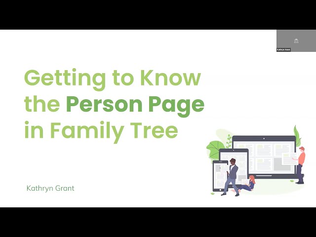 Getting to Know the Person Page in Family Tree – Kathryn Grant (5 October 2023)