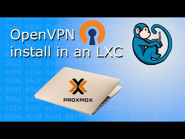 OpenVPN install on Proxmox LXC - VPN tutorial