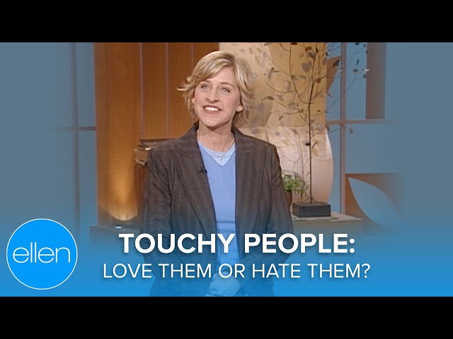 Touchy People: Love them or Hate Them?