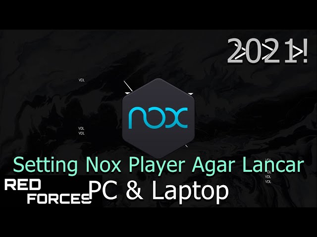 🔧Cara Setting Nox Player Agar Lancar dan Tidak Ngelag ✅ PC & Laptop | 2021!