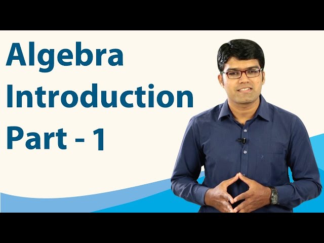 Introduction to Algebra | Part 1 | Algebra | TalentSprint Aptitude Prep