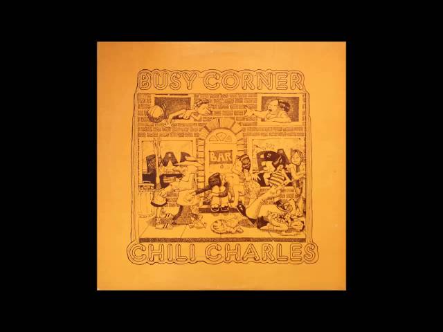 Chili Charles - Busy Corner 1973 Vinyl