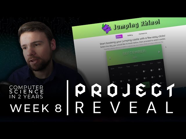 Project Reveal | Computer Science in 2 Years | Week 8 Update
