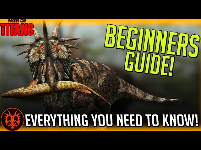 Path Of Titans - Advanced Beginners Guide (How To Get Started)