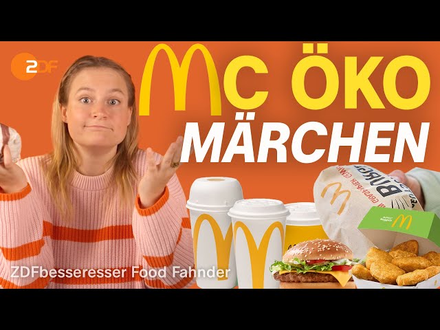 Grünes Geschummel: Mit diesen Tricks simuliert McDonald’s Nachhaltigkeit I Food Fahnder