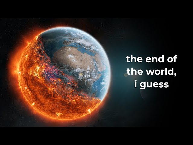 What Will End the World? Here's a few things...