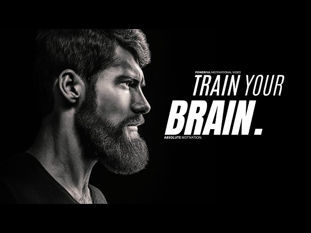 TRAIN THE BRAIN - Best Motivational Speech Video (GET YOUR LIFE TOGETHER)
