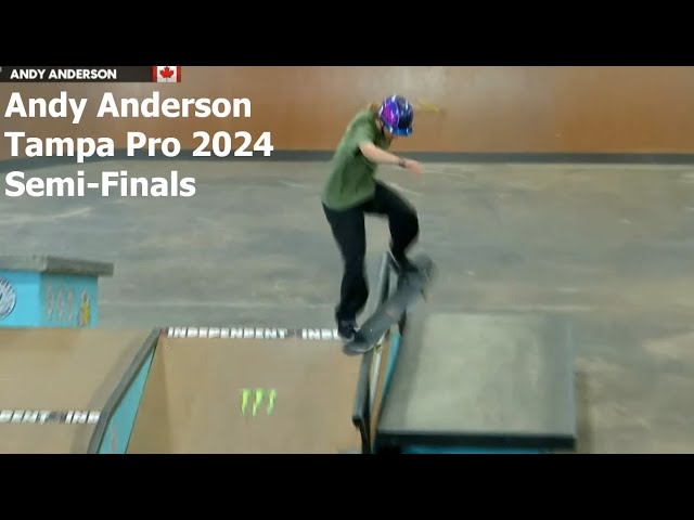 Andy Anderson Tampa Pro 2024 Semi-Finals