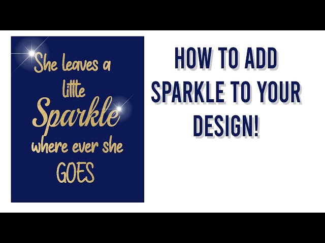 How To Add Sparkle To Your Design