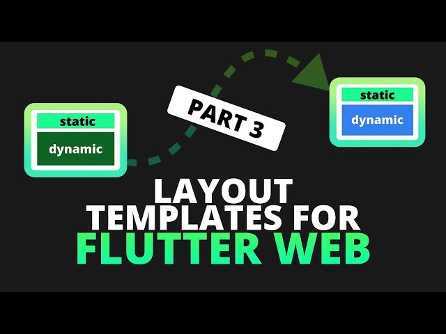 Template Layouts and Navigation for Flutter Web - Flutter Web Part 3