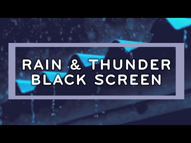 Rain & Thunder Sounds Black Screen for Sleep | White Noise 10 Hours