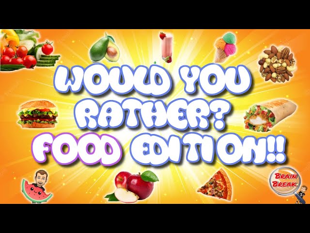 Would You Rather? Fitness (Food Edition) | Movement Break | This or That | Brain Break | Exercise