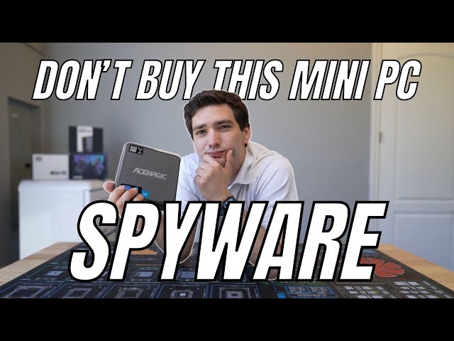 Acemagic Is Selling SPYWARE! Don't Buy These Mini PCs